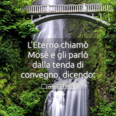 Picture 05 - Levitico 1:1 RIV - L’Eterno chiamò Mosè e gli parlò dalla tenda - Bible Verse Picture