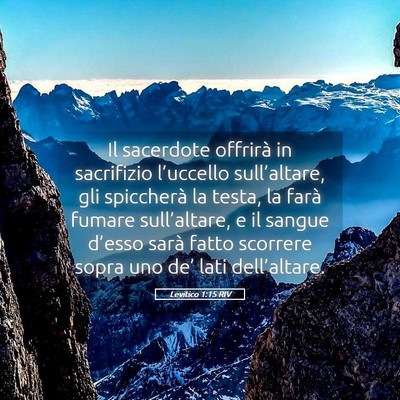 Picture 05 - Levitico 1:15 RIV - Il sacerdote offrirà in sacrifizio l’uccello - Bible Verse Picture