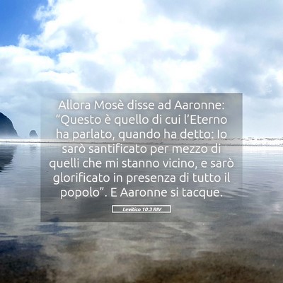 Picture 05 - Levitico 10:3 RIV - Allora Mosè disse ad Aaronne: “Questo è - Bible Verse Picture