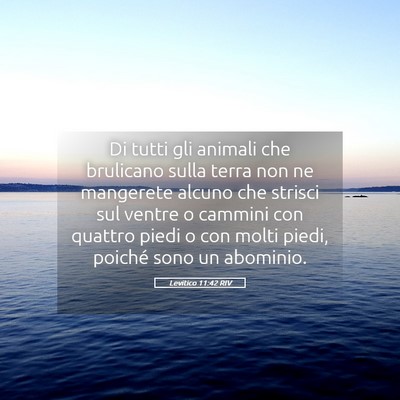 Picture 05 - Levitico 11:42 RIV - Di tutti gli animali che brulicano sulla terra - Bible Verse Picture