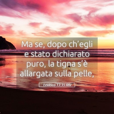 Picture 05 - Levitico 13:35 RIV - Ma se, dopo ch’egli e stato dichiarato puro, la - Bible Verse Picture