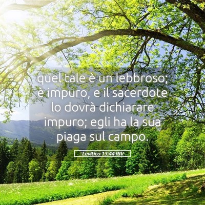 Picture 05 - Levitico 13:44 RIV - quel tale è un lebbroso; è impuro, e il - Bible Verse Picture