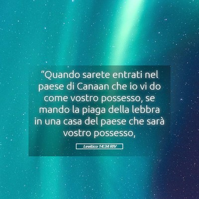 Picture 05 - Levitico 14:34 RIV - “Quando sarete entrati nel paese di Canaan che - Bible Verse Picture