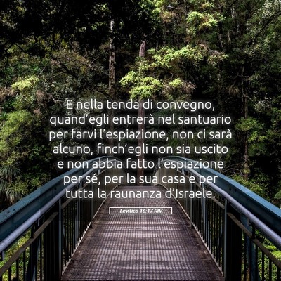 Picture 05 - Levitico 16:17 RIV - E nella tenda di convegno, quand’egli entrerà - Bible Verse Picture