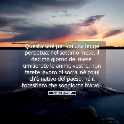 Picture 05 - Levitico 16:29 RIV - Questa sarà per voi una legge perpetua: nel - Bible Verse Picture