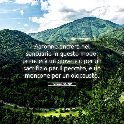 Picture 05 - Levitico 16:3 RIV - Aaronne entrerà nel santuario in questo modo: - Bible Verse Picture