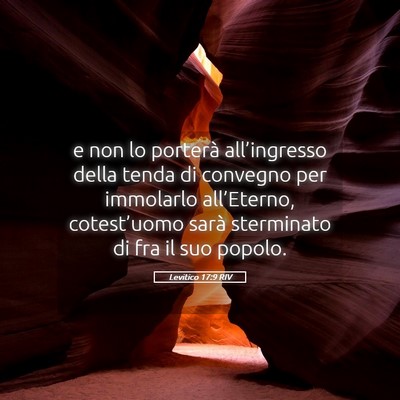Picture 05 - Levitico 17:9 RIV - e non lo porterà all’ingresso della tenda di - Bible Verse Picture