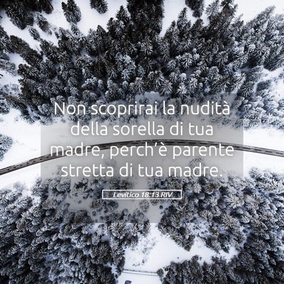Picture 05 - Levitico 18:13 RIV - Non scoprirai la nudità della sorella di tua - Bible Verse Picture