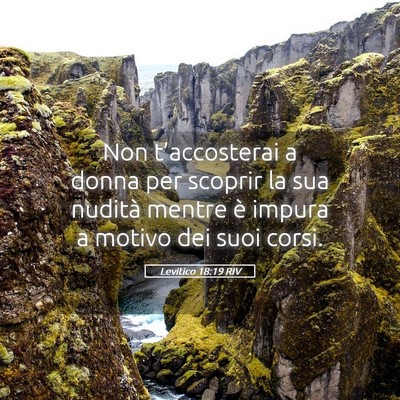 Picture 05 - Levitico 18:19 RIV - Non t’accosterai a donna per scoprir la sua - Bible Verse Picture