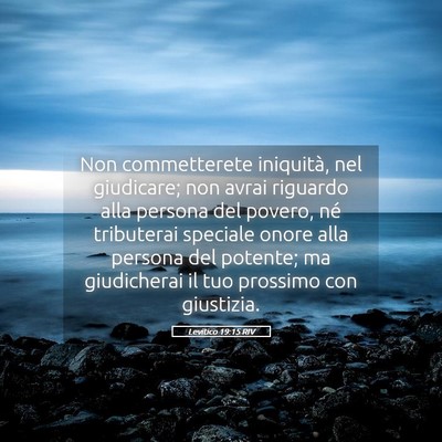 Picture 05 - Levitico 19:15 RIV - Non commetterete iniquità, nel giudicare; non - Bible Verse Picture