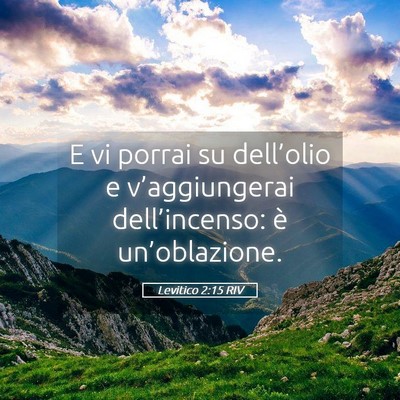 Picture 05 - Levitico 2:15 RIV - E vi porrai su dell’olio e v’aggiungerai - Bible Verse Picture