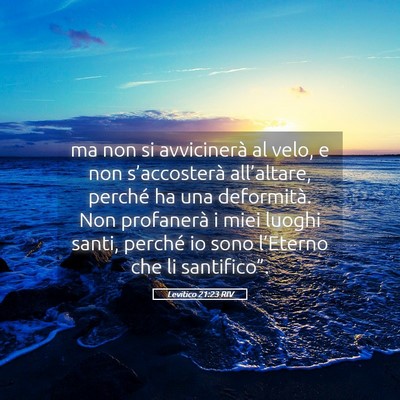 Picture 05 - Levitico 21:23 RIV - ma non si avvicinerà al velo, e non - Bible Verse Picture