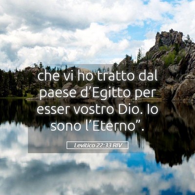 Picture 05 - Levitico 22:33 RIV - che vi ho tratto dal paese d’Egitto per esser - Bible Verse Picture