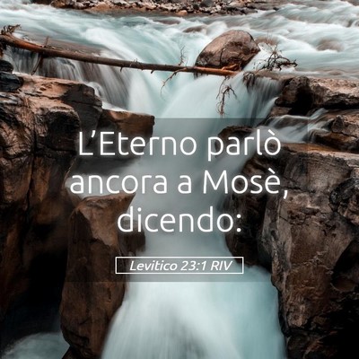 Picture 05 - Levitico 23:1 RIV - L’Eterno parlò ancora a Mosè, - Bible Verse Picture