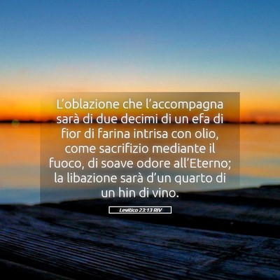 Picture 05 - Levitico 23:13 RIV - L’oblazione che l’accompagna sarà di due - Bible Verse Picture