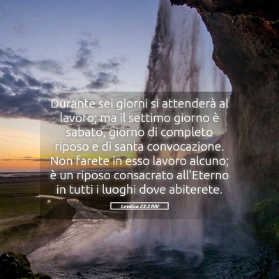 Picture 05 - Levitico 23:3 RIV - Durante sei giorni si attenderà al lavoro; ma il - Bible Verse Picture