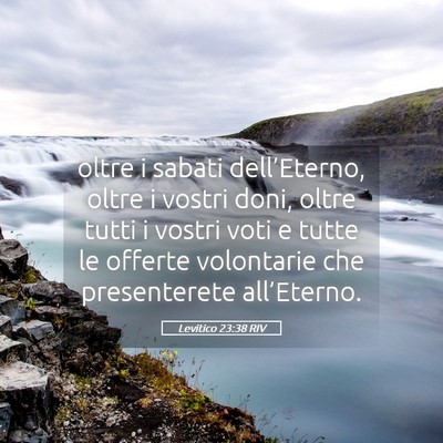 Picture 05 - Levitico 23:38 RIV - oltre i sabati dell’Eterno, oltre i vostri - Bible Verse Picture