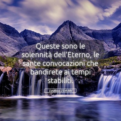 Picture 05 - Levitico 23:4 RIV - Queste sono le solennità dell’Eterno, le sante - Bible Verse Picture
