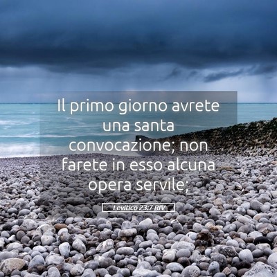 Picture 05 - Levitico 23:7 RIV - Il primo giorno avrete una santa convocazione; - Bible Verse Picture