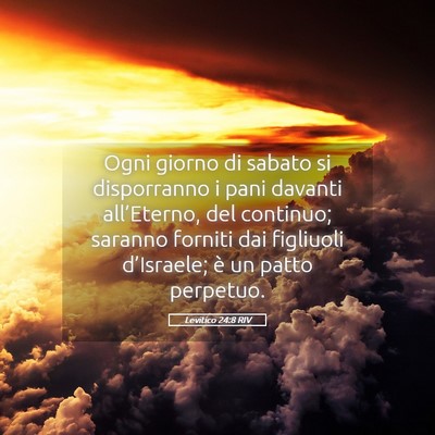 Picture 05 - Levitico 24:8 RIV - Ogni giorno di sabato si disporranno i pani - Bible Verse Picture