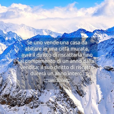Picture 05 - Levitico 25:29 RIV - Se uno vende una casa da abitare in una città - Bible Verse Picture