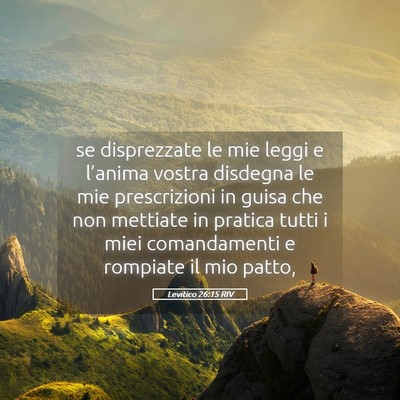 Picture 05 - Levitico 26:15 RIV - se disprezzate le mie leggi e l’anima vostra - Bible Verse Picture