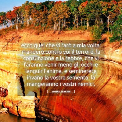 Picture 05 - Levitico 26:16 RIV - ecco quel che vi farò a mia volta: manderò - Bible Verse Picture