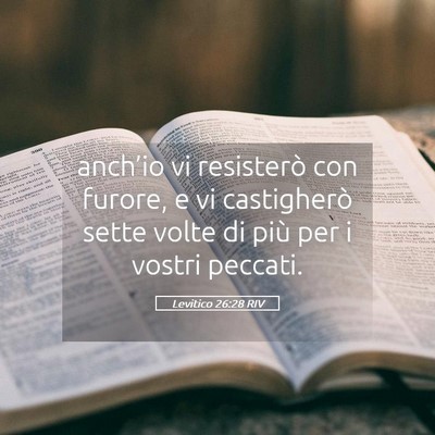 Picture 05 - Levitico 26:28 RIV - anch’io vi resisterò con furore, e vi - Bible Verse Picture