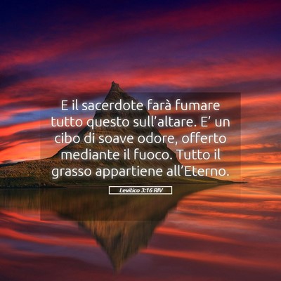 Picture 05 - Levitico 3:16 RIV - E il sacerdote farà fumare tutto questo - Bible Verse Picture