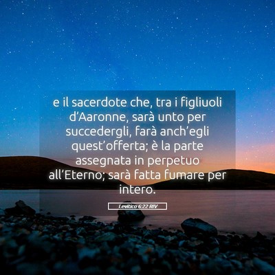Picture 05 - Levitico 6:22 RIV - e il sacerdote che, tra i figliuoli d’Aaronne, - Bible Verse Picture