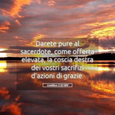 Picture 05 - Levitico 7:32 RIV - Darete pure al sacerdote, come offerta elevata, - Bible Verse Picture