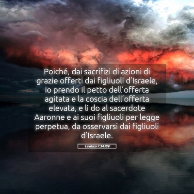 Picture 05 - Levitico 7:34 RIV - Poiché, dai sacrifizi di azioni di grazie - Bible Verse Picture