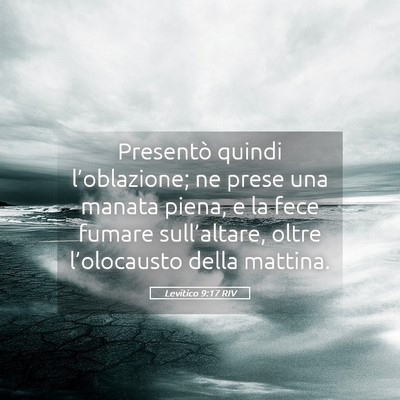 Picture 05 - Levitico 9:17 RIV - Presentò quindi l’oblazione; ne prese una - Bible Verse Picture