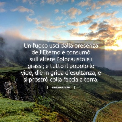 Picture 05 - Levitico 9:24 RIV - Un fuoco uscì dalla presenza dell’Eterno e - Bible Verse Picture