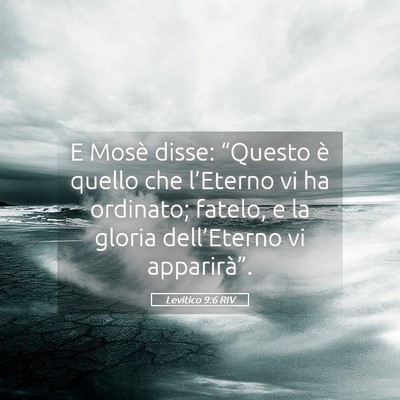Picture 05 - Levitico 9:6 RIV - E Mosè disse: “Questo è quello che l’Eterno - Bible Verse Picture