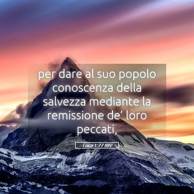Picture 05 - Luca 1:77 RIV - per dare al suo popolo conoscenza della salvezza - Bible Verse Picture