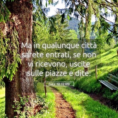 Picture 05 - Luca 10:10 RIV - Ma in qualunque città sarete entrati, se non vi - Bible Verse Picture