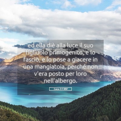 Picture 05 - Luca 2:7 RIV - ed ella diè alla luce il suo figliuolo - Bible Verse Picture