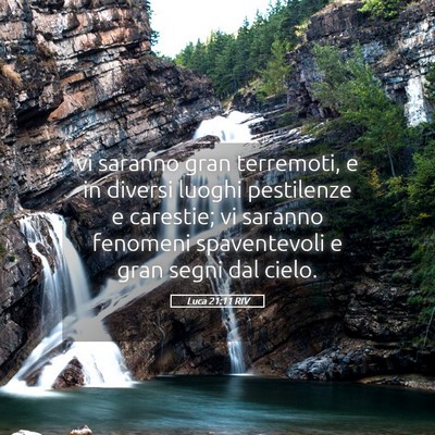 Picture 05 - Luca 21:11 RIV - vi saranno gran terremoti, e in diversi luoghi - Bible Verse Picture