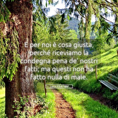 Picture 05 - Luca 23:41 RIV - E per noi è cosa giusta, perché riceviamo la - Bible Verse Picture