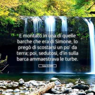 Picture 05 - Luca 5:3 RIV - E montato in una di quelle barche che era di - Bible Verse Picture