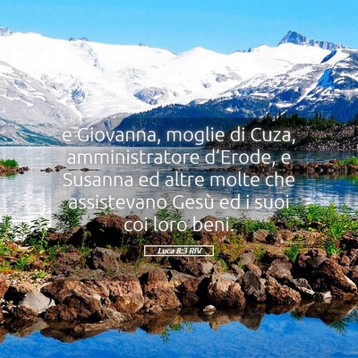 Picture 05 - Luca 8:3 RIV - e Giovanna, moglie di Cuza, amministratore - Bible Verse Picture