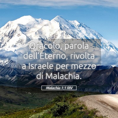 Picture 05 - Malachia 1:1 RIV - Oracolo, parola dell’Eterno, rivolta a Israele - Bible Verse Picture