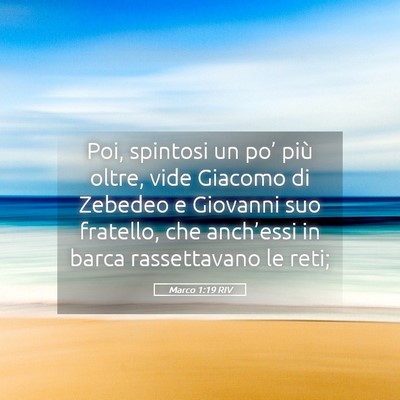 Picture 05 - Marco 1:19 RIV - Poi, spintosi un po’ più oltre, vide Giacomo - Bible Verse Picture