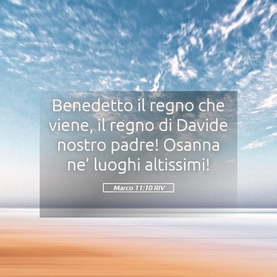 Picture 05 - Marco 11:10 RIV - Benedetto il regno che viene, il regno di Davide - Bible Verse Picture