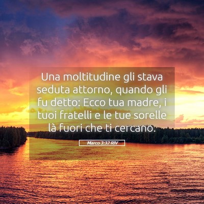 Picture 05 - Marco 3:32 RIV - Una moltitudine gli stava seduta attorno, quando - Bible Verse Picture