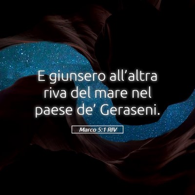 Picture 05 - Marco 5:1 RIV - E giunsero all’altra riva del mare nel paese - Bible Verse Picture
