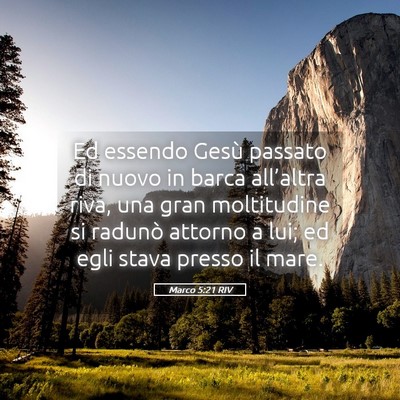 Picture 05 - Marco 5:21 RIV - Ed essendo Gesù passato di nuovo in barca - Bible Verse Picture