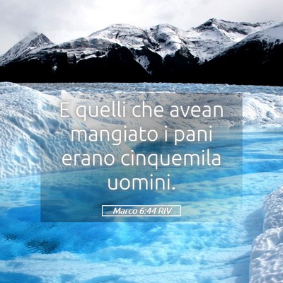 Picture 05 - Marco 6:44 RIV - E quelli che avean mangiato i pani erano - Bible Verse Picture