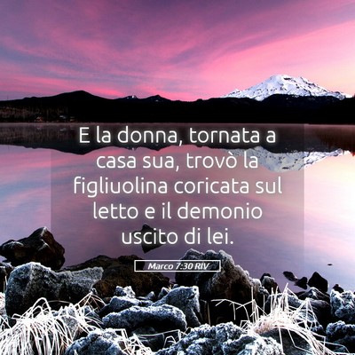Picture 05 - Marco 7:30 RIV - E la donna, tornata a casa sua, trovò la - Bible Verse Picture